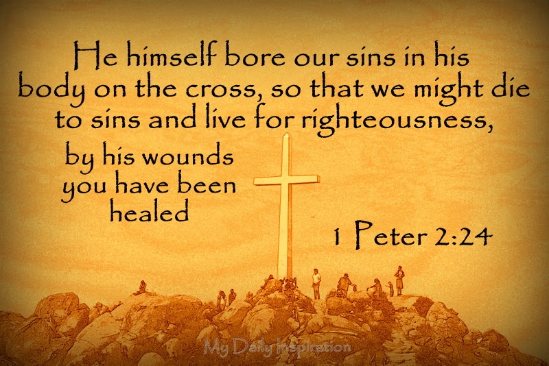 By his wounds you have been healed
